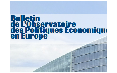 Appel à contributions pour le Bulletin de l'Observatoire des politiques économiques en Europe 